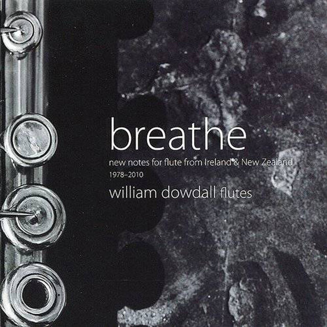Breathe: New Notes for Flute from Ireland & New Zealand