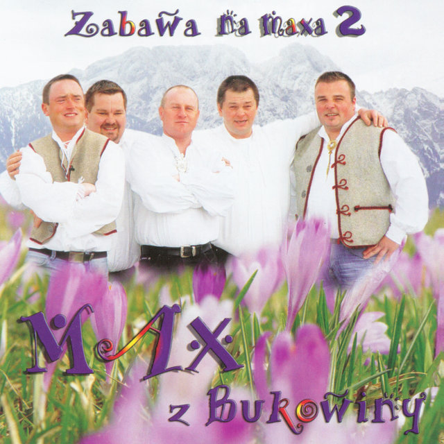 Zabawa na maxa 2 (Biesiada Góralska)