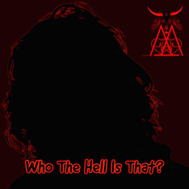 Who The Hell Is That?