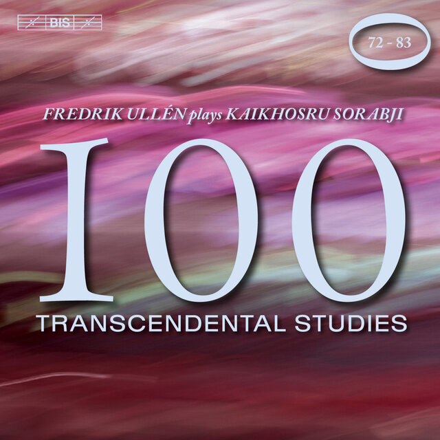 Sorabji: 100 Transcendental Studies, Nos. 72-83