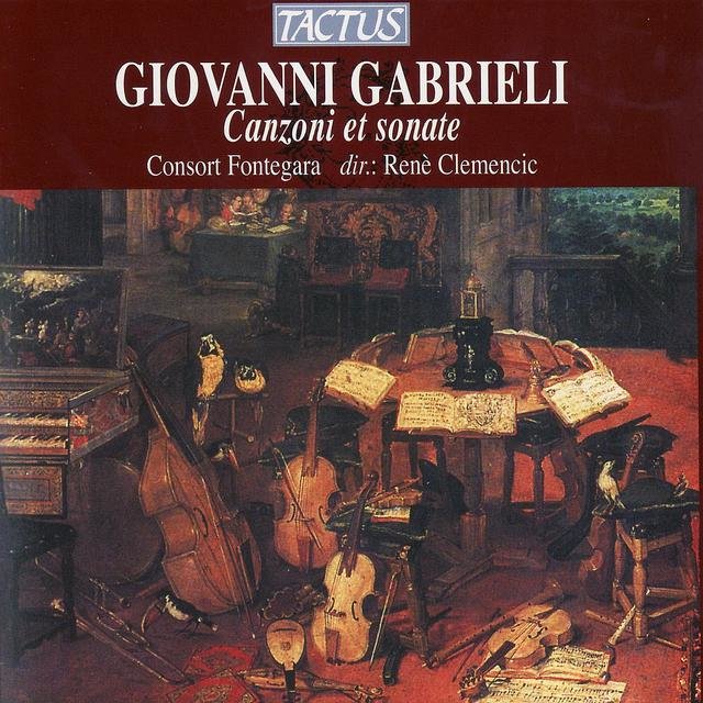 Giovanni Gabrieli: Canzoni et Sonate