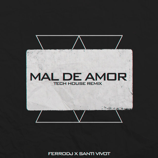 Mal de Amor (Tech House) (Remix)
