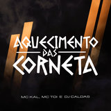 Aquecimento das Corneta