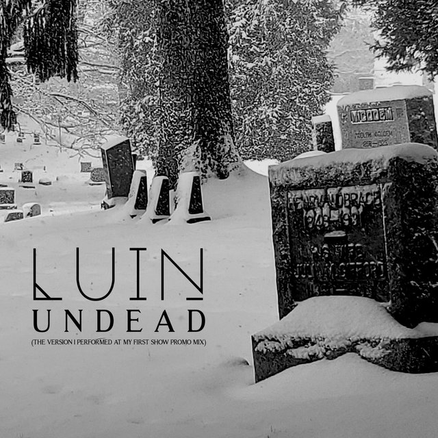 Undead (The Version I Performed At My First Show Promo Mix)