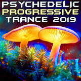 I Need To See (Psychedelic Progressive Trance 2019 DJ Mixed)