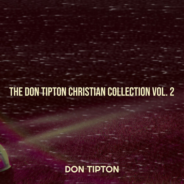 The Don Tipton Christian Collection, Vol. 2