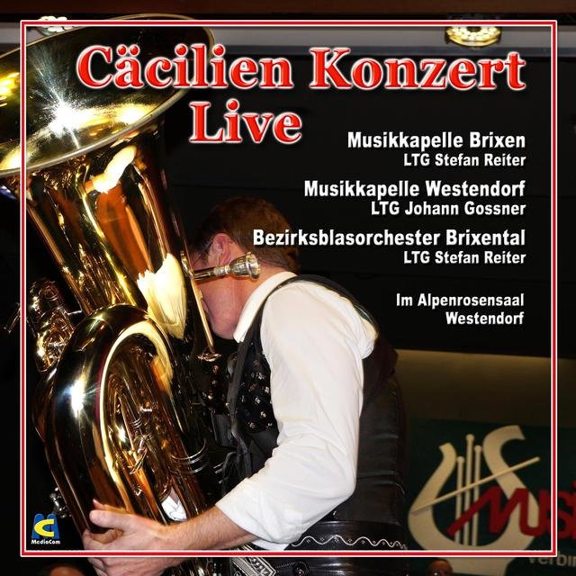 Cäcilien Konzert Live im Alpenrosensaal Westendorf (Live)