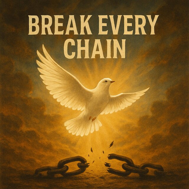 Break Every Chain