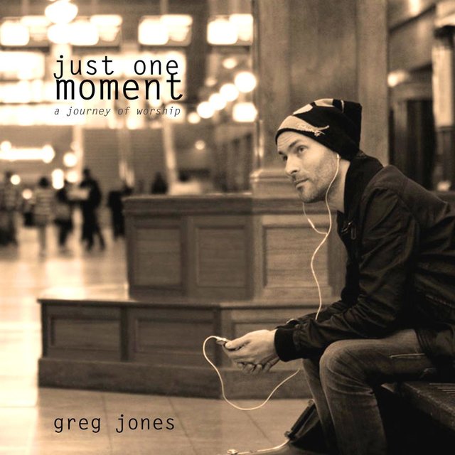 Just One Moment - A Journey Of Worship