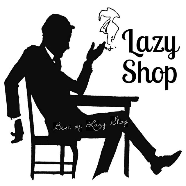 Best of Lazy Shop