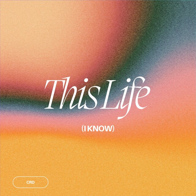 This Life (I Know)
