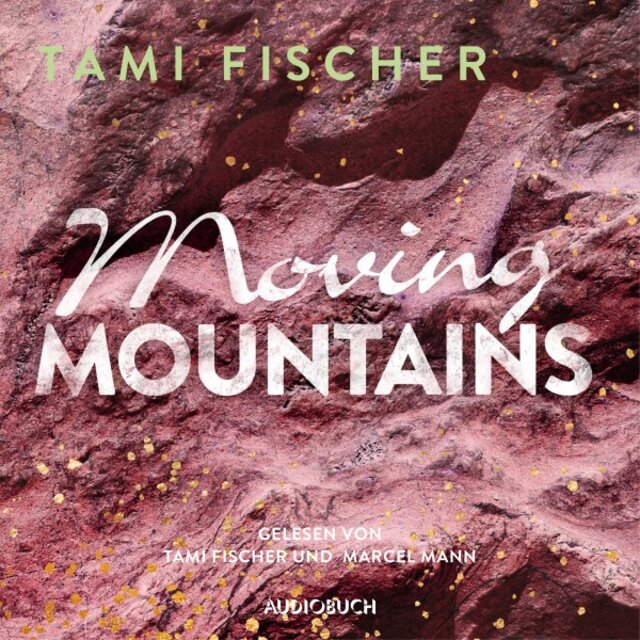 Moving Mountains (Ungekürzt)