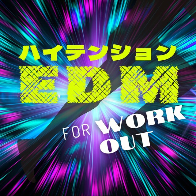 HI TENSHION EDM - FOR WORKOUT