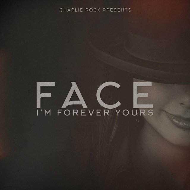 I'm Forever Yours (feat. Charlie Rock)