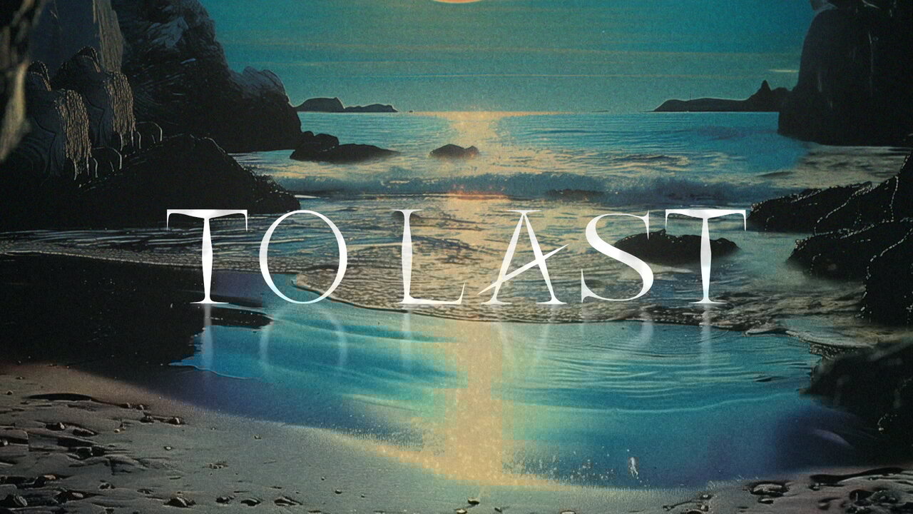 To Last (Official Lyric Video)