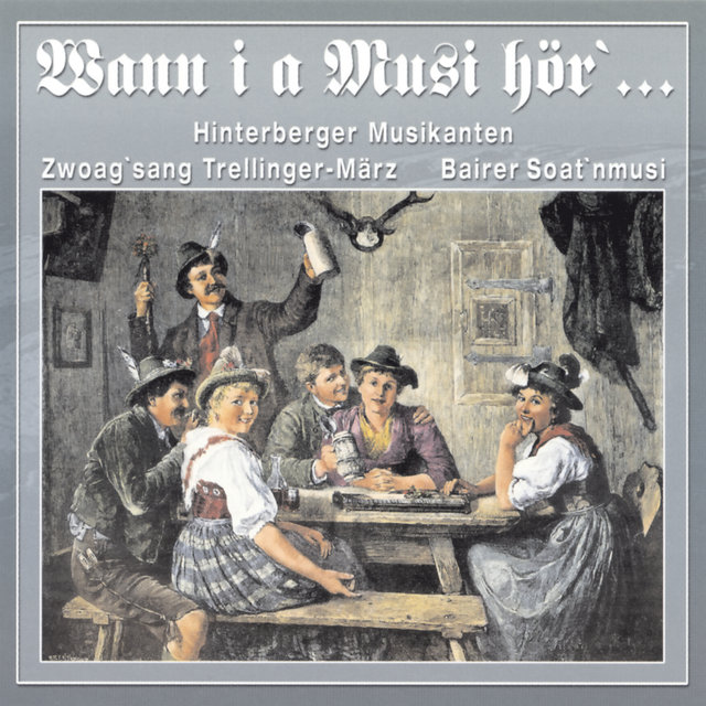 Wann i a Musi hör'...