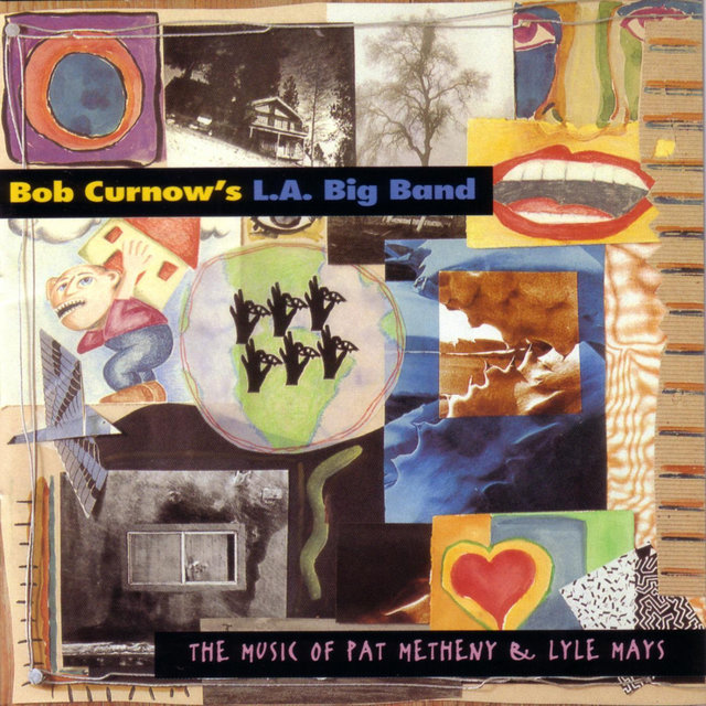 Cover art for album Music of Pat Metheny & Lyle Mays by Bob Curnow's L.A. Big Band
