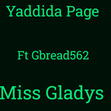 Miss Gladys (feat. Gbread562)