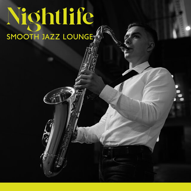 Nightlife Smooth Jazz Lounge Soft Sax Background Instrumental Music