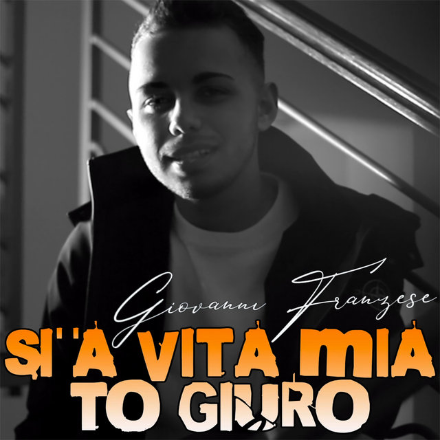 Si' 'a vita mia to giuro