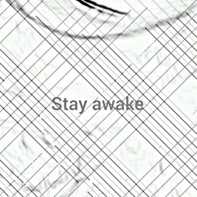 Stay Awake