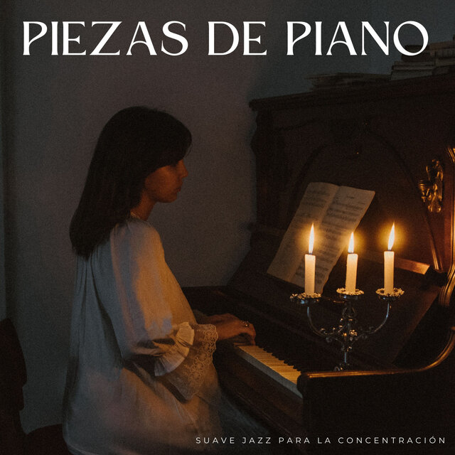 Piezas De Piano: Suave Jazz Para La Concentración