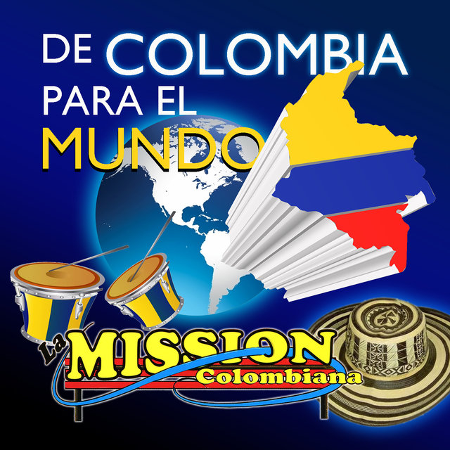 De Colombia Para El Mundo
