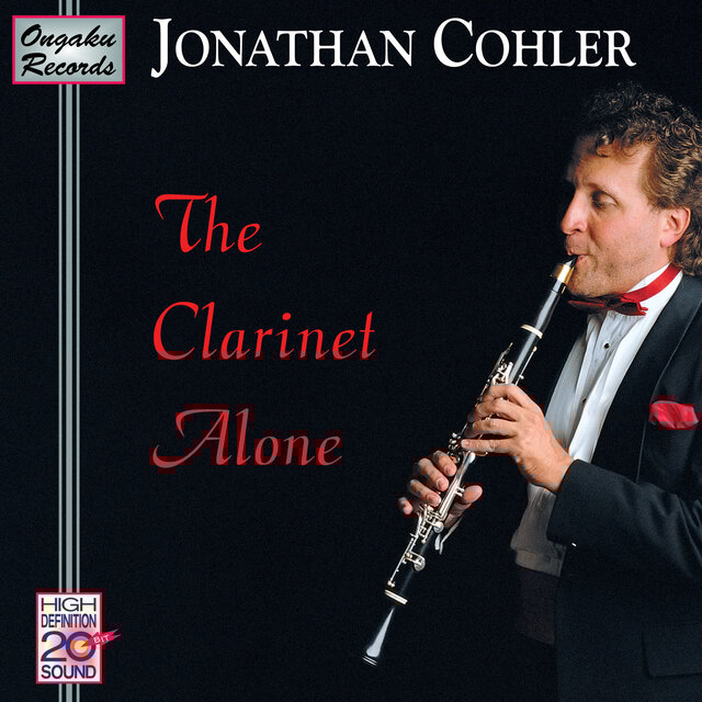 Jonathan Cohler: The Clarinet Alone