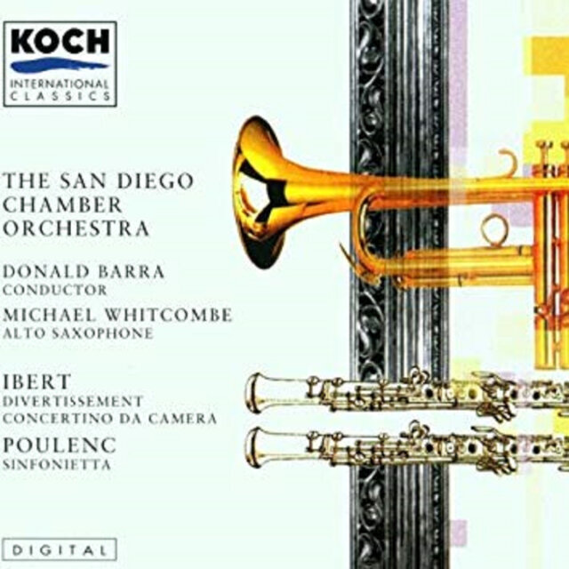 The San Diego Chamber Orchestra / Donald Barra/Ibert/Poulenc
