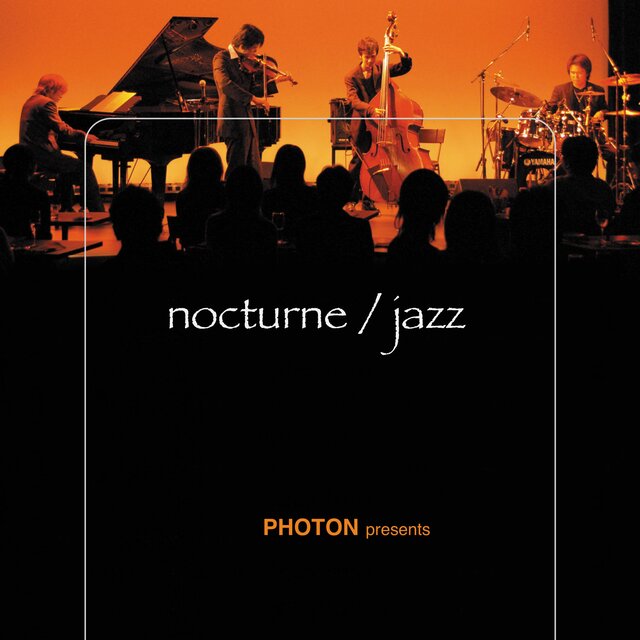 nocturne / jazz (PHOTON presents)