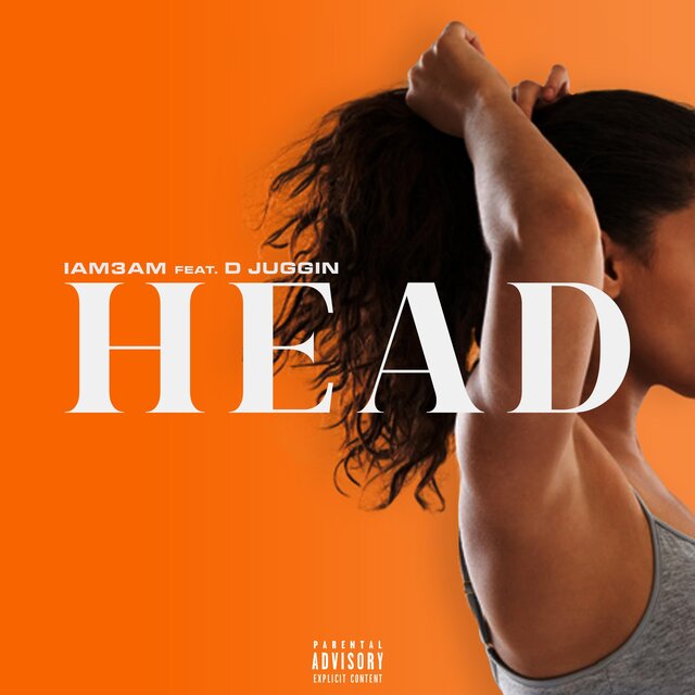 Head (feat. D Juggin)