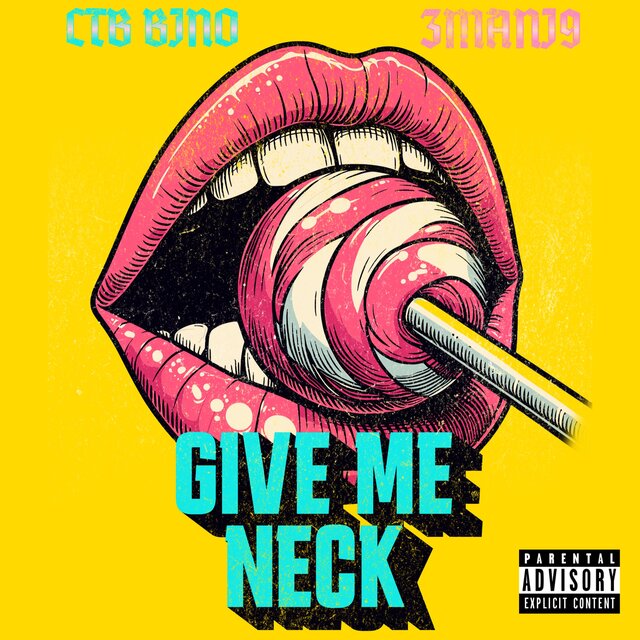 Give Me Neck (feat. 3Mani9)