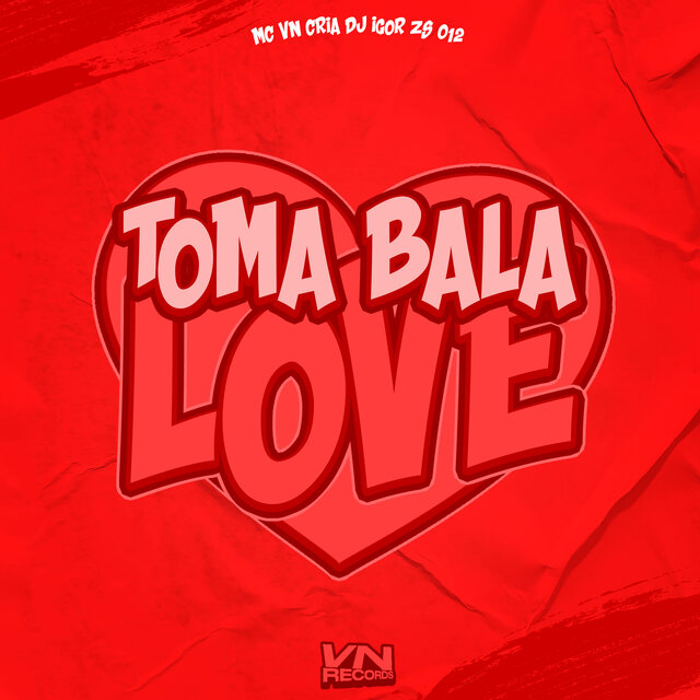 Toma Bala Love