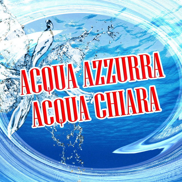 Acqua azzurra Acqua chiara