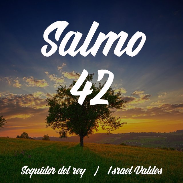 Salmo 42 (feat. Israel Valdes)
