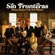 Cover art for album Sin Fronteras by Mireya Ramos, The Poor Choices