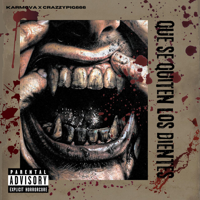 Que se quiten los dientes (feat. Crazzypig666)
