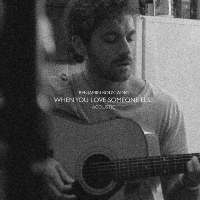 When You Love Someone Else (Acoustic)