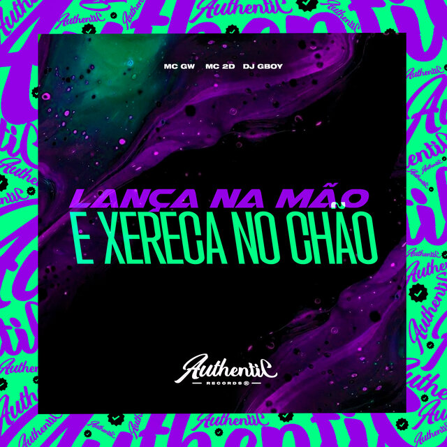 Lança na Mão e Xereca no Chão