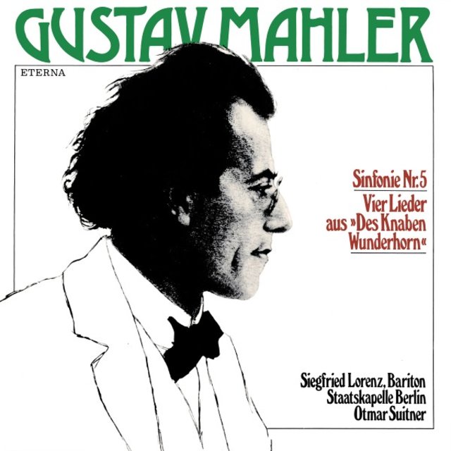 Mahler: Sinfonie No. 5 & Vier Lieder aus 