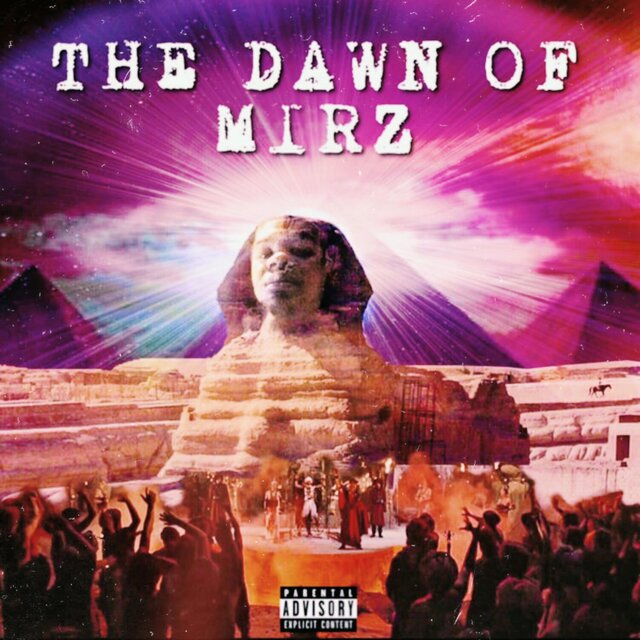 The Dawn Of Mirz