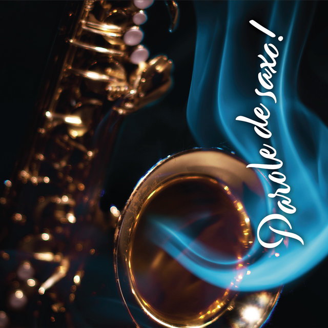 Parole De Saxo!