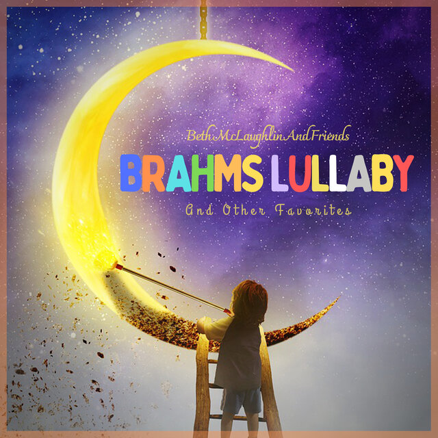 Brahms Lullaby And Other Favorites