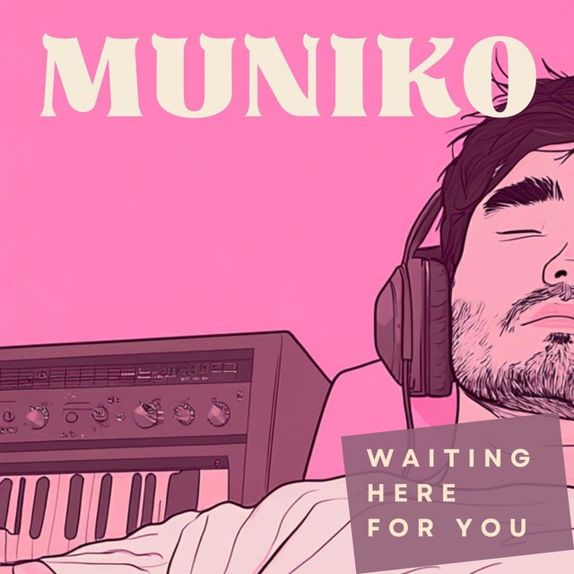 Waiting Here for You
