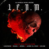 La Familia Nunca Muere (L.F.N.M.)