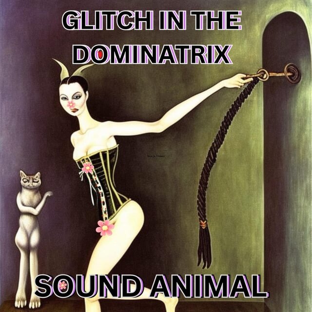 Glitch in the Dominatrix