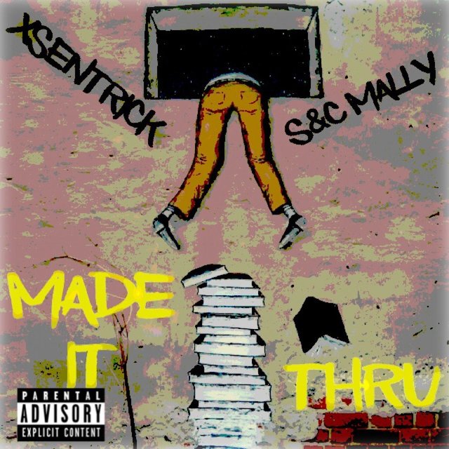 Made It Thru (feat. S&C Mally)