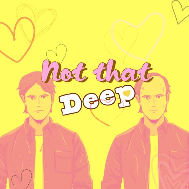 Not That Deep