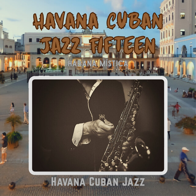 Havana Cuban Jazz fifteen