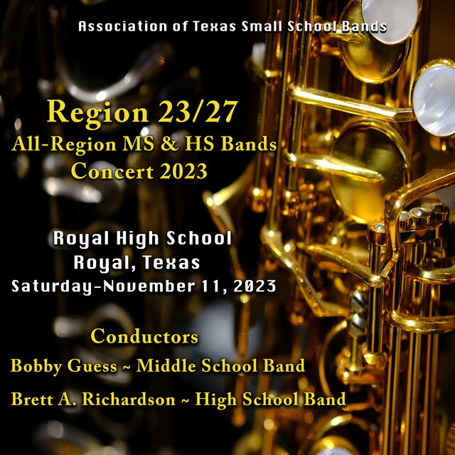 Association of Texas Small School Bands Regions 23/27 Middle and High Schools 2023 (Live)